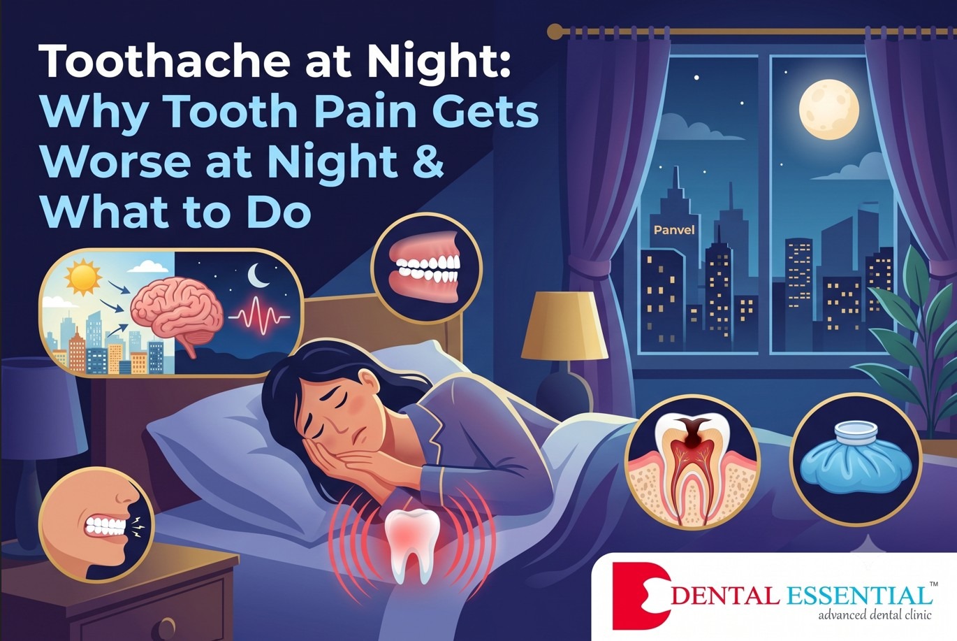 Toothache at Night: Why Tooth Pain Gets Worse at Night & What to Do